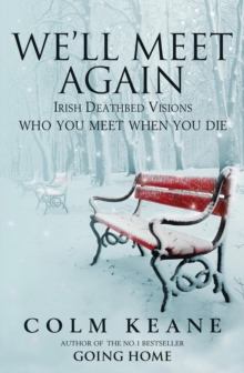 We'll Meet Again - Irish Deathbed Visions