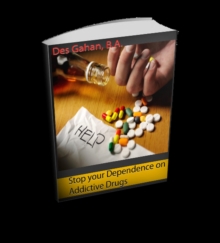 Stop your Dependence on Addictive Drugs