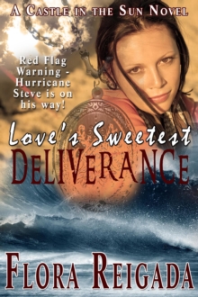 Love's Sweetest Deliverance : Castle in the Sun, #2