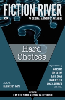 Fiction River: Hard Choices