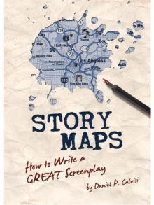 STORY MAPS: How to Write a GREAT Screenplay