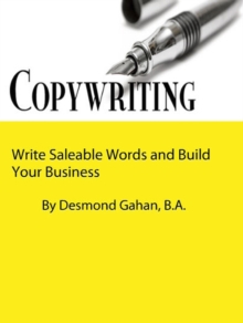 Copywriting: Write Saleable Words and Build Your Business