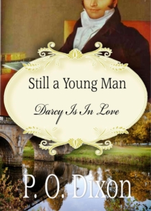 Still a Young Man: Darcy is in Love