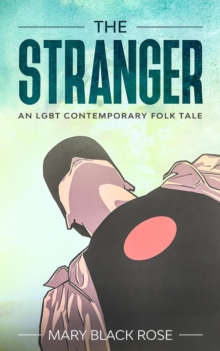 Stranger: An LGBT Contemporary Folk Tale