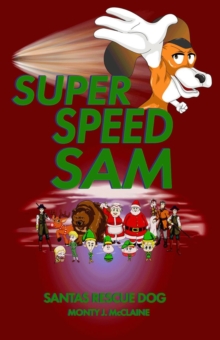 Santa's Rescue Dog : Super Speed Sam