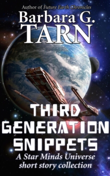 Third Generation Snippets : Star Minds Universe