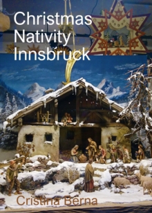 Christmas Nativity Innsbruck : Christmas Nativities, #7