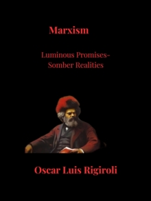 Marxism- Luminous Promises  Somber Realities