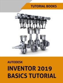 Autodesk Inventor 2019 Basics Tutorial