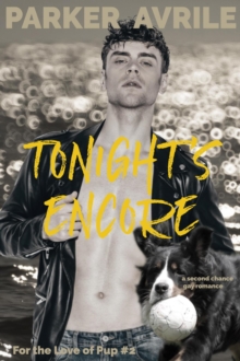 Tonight's Encore: A Second Chance Gay Romance : Tonight's Encore, #1