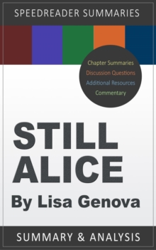 SpeedReader Summary and Analysis of Lisa Genova's Still Alice