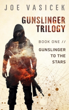 Gunslinger to the Stars