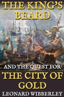 King's Beard and the Quest for the City of Gold