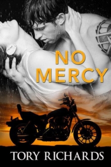 No Mercy : Phantom Riders MC Trilogy, #2