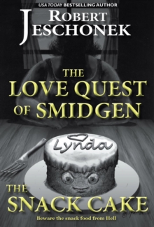 Love Quest of Smidgen the Snack Cake