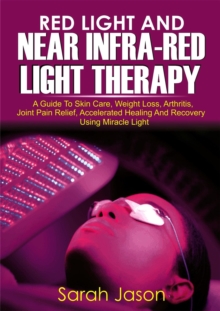 Red Light And Near Infra Red Light Therapy