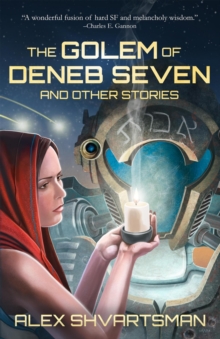 Golem of Deneb Seven and Other Stories