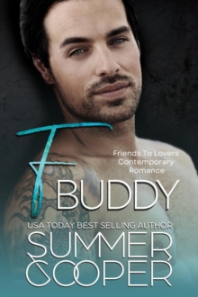 F Buddy: Friends To Lovers Contemporary Romance