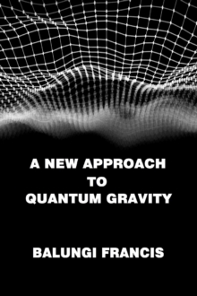 New Approach to Quantum Gravity : Beyond Einstein, #4