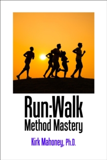 Run:Walk Method Mastery