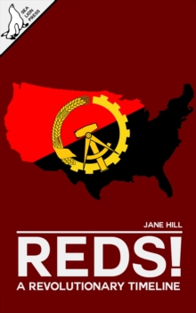 Reds! A Revolutionary Timeline