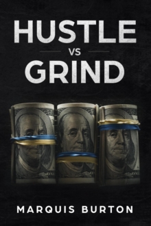 Hustle VS Grind