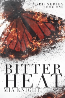 Bitter Heat : Singed Series, #1