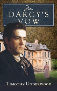 Mr. Darcy's Vow