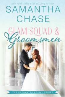 Glam Squad & Groomsmen : Enchanted Bridal