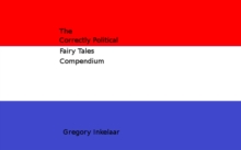 Correctly Political Fairy Tales Compendium