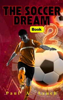 Soccer Dream Book Two : The Soccer Dream