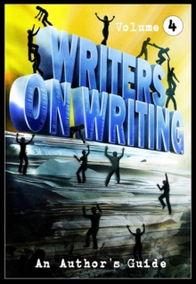 Writers on Writing Vol.4 : Writers on Writing, #4