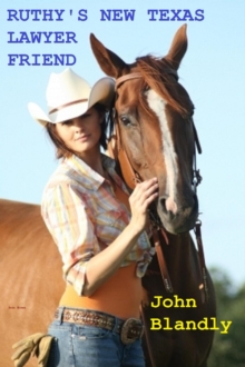 Ruthy's New Texas Lawyer Friend : historical romance