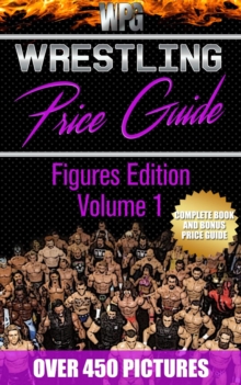 Wrestling Price Guide Figures Edition Volume 1 : Figures Edition, #1