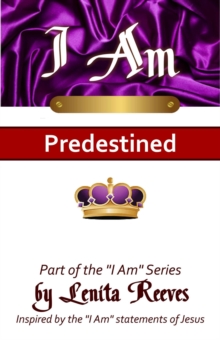 I Am Predestined : I Know Who I Am Series, #1