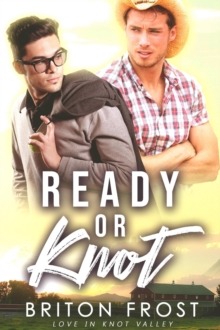 Ready or Knot: An Mpreg Romance