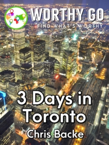 3 Days in Toronto