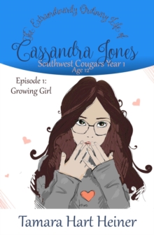 Episode 1: Growing Girl : Southwest Cougars Seventh Grade, #1