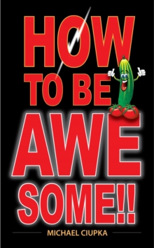 How to be Awesome!!