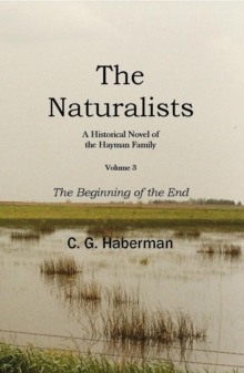 Naturalists A Historical Novel of the Hayman Family