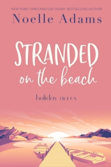 Stranded on the Beach : Holiday Acres, #1