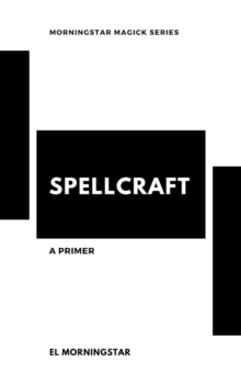 Spellcraft: A Primer