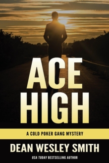 Ace High: A Cold Poker Gang Mystery