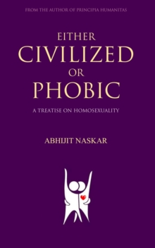 Either Civilized or Phobic: A Treatise on Homosexuality