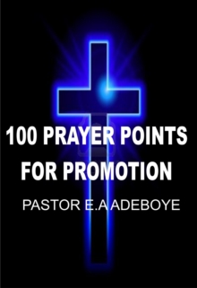 100 Prayer Points For Promotion