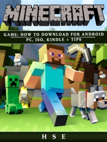 Minecraft Game : How to Download for Android, PC, iOS, Kindle + Tips