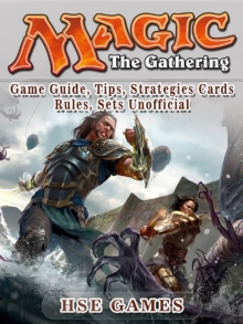 Magic : The Gathering Game Guide, Tips, Strategies Cards Rules, Sets Unofficial