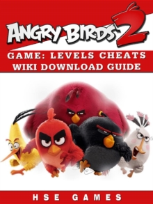 Angry Birds 2 Game : Levels, Cheats, Wiki, Download Guide