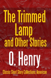 The Trimmed Lamp and Other Stories