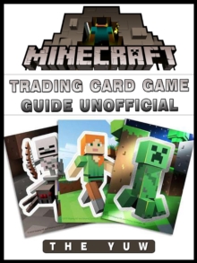 Minecraft Trading Card Game Game Guide Unofficial